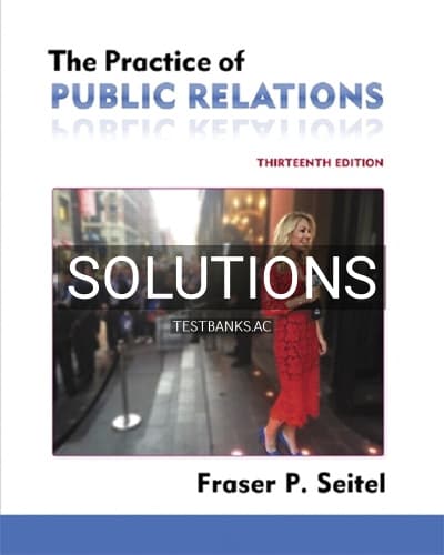 Solutions for Practice of Public Relations 13th Edition by Seitel cover
