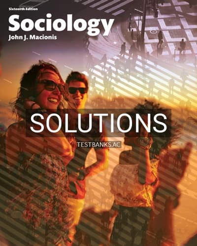 Solutions for Sociology 16th Edition by Macionis cover