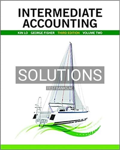 Solutions for Intermediate Accounting Vol 2 3rd Edition by Lo cover