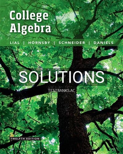 Solutions for College Algebra 12th Edition by Lial cover