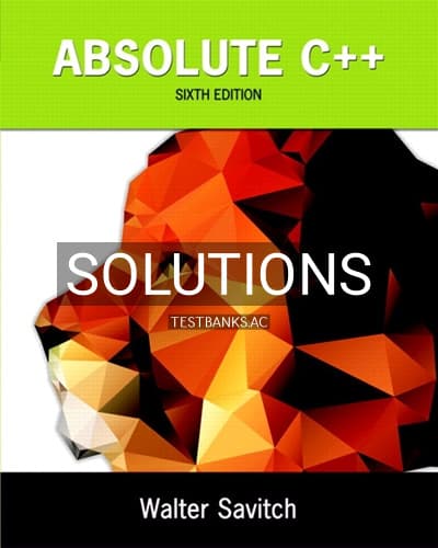 Solutions for Absolute C++ 6th Edition by Savitch cover