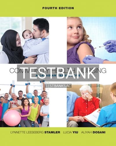 Test Bank for Community Health Nursing A Canadian Perspective 4th Edition by Stamler cover