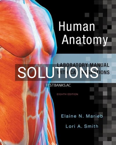 Solutions for Human Anatomy Laboratory Manual with Cat Dissections 8th Edition by Marieb cover