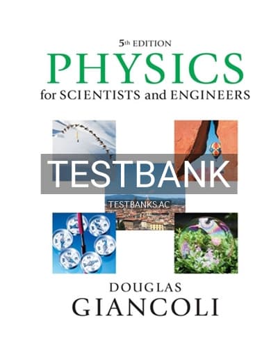 Test Bank for Physics for Scientists and Engineers with Modern Physics 5th Edition by Giancoli cover