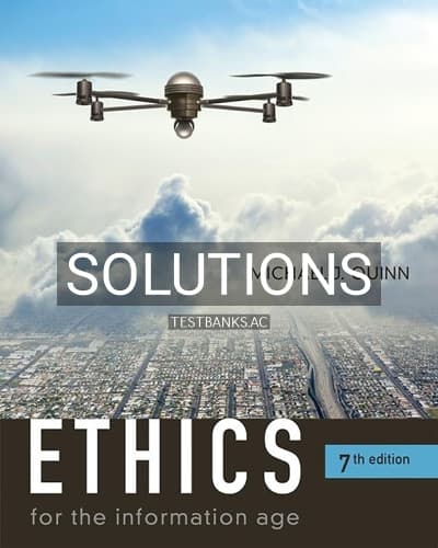 Solutions for Ethics for the Information Age 7th Edition by Quinn cover