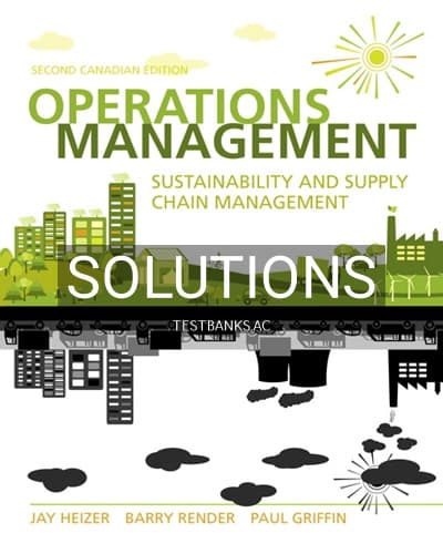 Solutions for Operations Management Sustainability and Supply Chain Management 2nd Edition by Heizer cover