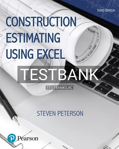 Test Bank for Construction Estimating Using Excel 3rd Edition by Peterson cover