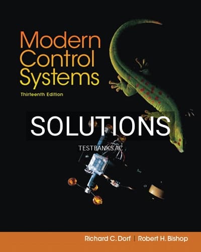Solutions for Modern Control Systems 13th Edition by Dorf cover