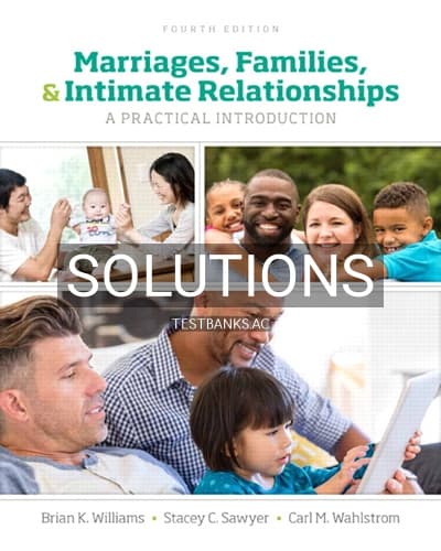 Solutions for Marriages Families and Intimate Relationships 4th Edition by Williams cover