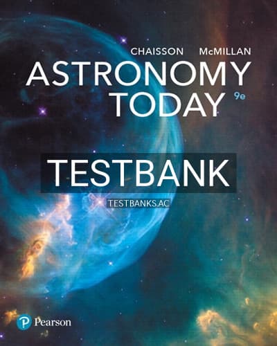 Test Bank for Astronomy Today 9th Edition by Chaisson cover