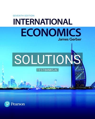 Solutions for International Economics 7th Edition by Gerber cover