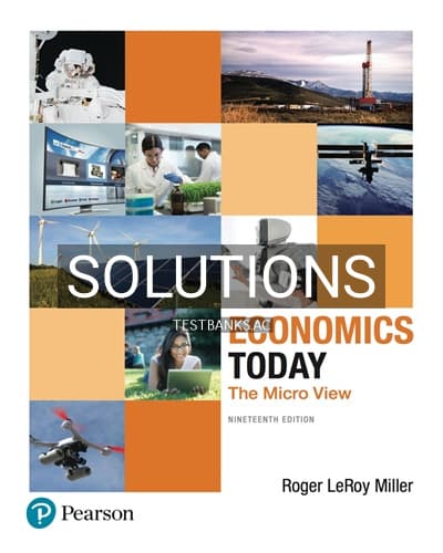 Solutions for Economics Today The Micro View 19th Edition by Miller cover