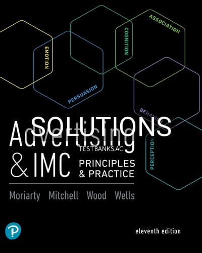 Solutions for Advertising and IMC Principles and Practice 11th Edition by Moriarty cover