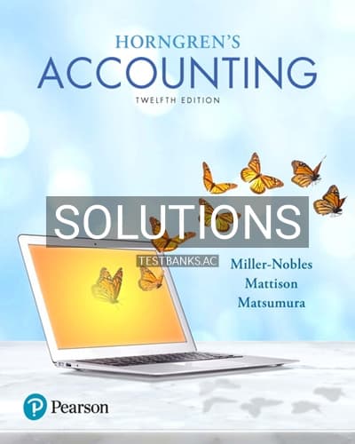 Solutions for Horngrens Accounting 12th Edition by Miller Nobles cover