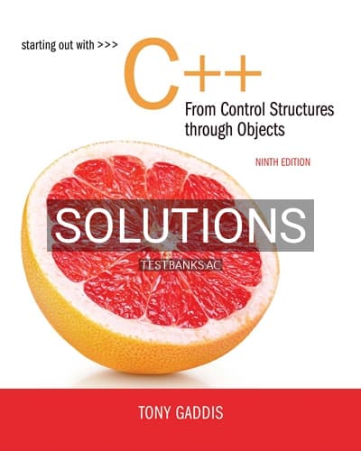 Solutions for Starting Out with C++ from Control Structures to Objects 9th Edition by Gaddis cover