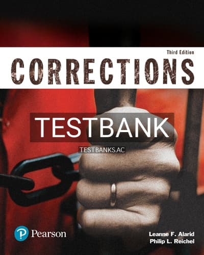 Test Bank for Corrections 3rd Edition by Alarid cover