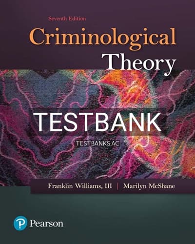Test Bank for Criminological Theory 7th Edition by Williams cover