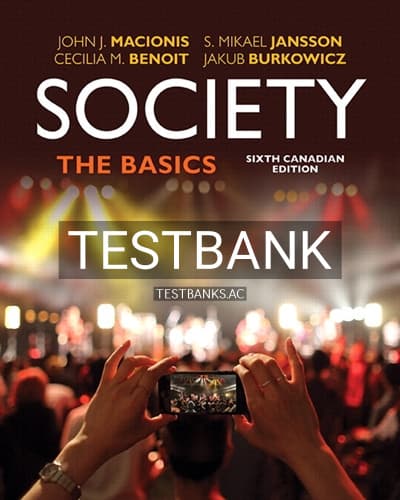 Test Bank for Society The Basics 6th Edition by Macionis cover