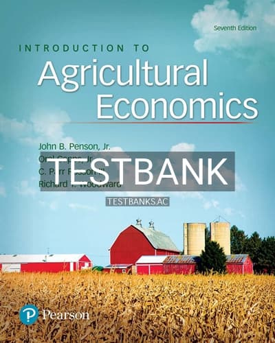 Test Bank for Introduction to Agricultural Economics 7th Edition by Penson cover