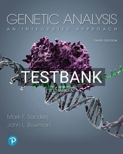 Test Bank for Genetic Analysis An Integrated Approach 3rd Edition by Sanders cover