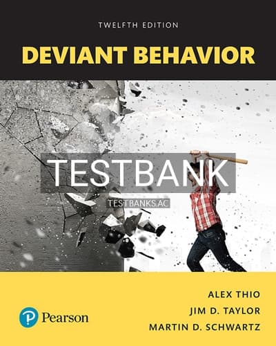 Test Bank for Deviant Behavior 12th Edition by Thio cover