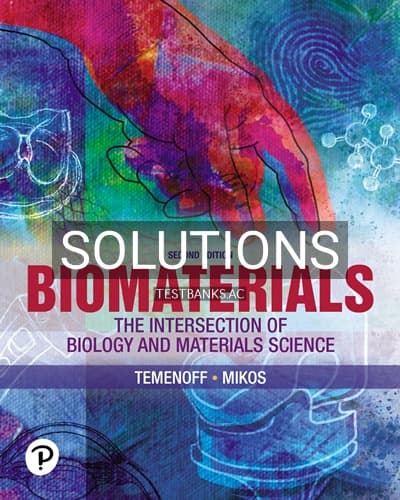 Solutions for Biomaterials 2nd Edition by Temenoff cover