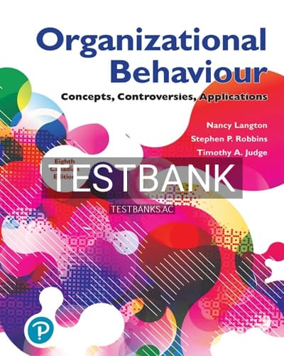 Test Bank for Organizational Behaviour Concepts Controversies Applications 8th Edition by Langton cover