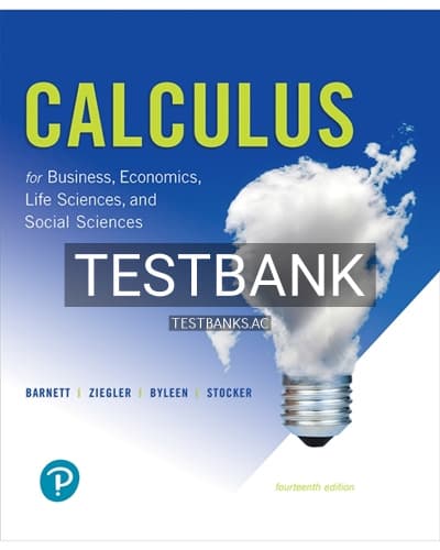 Test Bank for Calculus for Business Economics Life Sciences and Social Sciences 14th Edition by Barnett cover