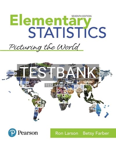 Test Bank for Elementary Statistics Picturing the World 7th Edition by Larson cover