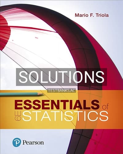 Solutions for Essentials of Statistics 6th Edition by Triola cover