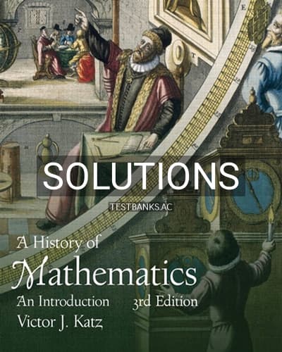 Solutions for History of Mathematics 3rd Edition by Katz cover