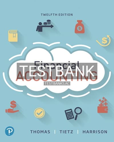 Test Bank for Financial Accounting 12th Edition by Thomas cover