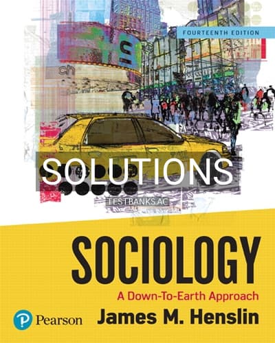 Solutions for Sociology A Down To Earth Approach 14th Edition by Henslin cover