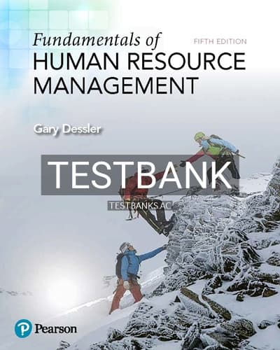 Test Bank for Fundamentals of Human Resource Management 5th Edition by Dessler cover