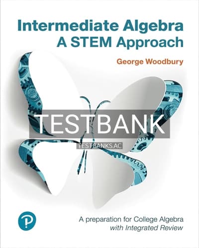 Test Bank for Intermediate Algebra A STEM Approach 1st Edition by Woodbury cover