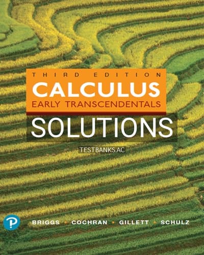 Solutions for Calculus Early Transcendentals 3rd Edition by Briggs cover
