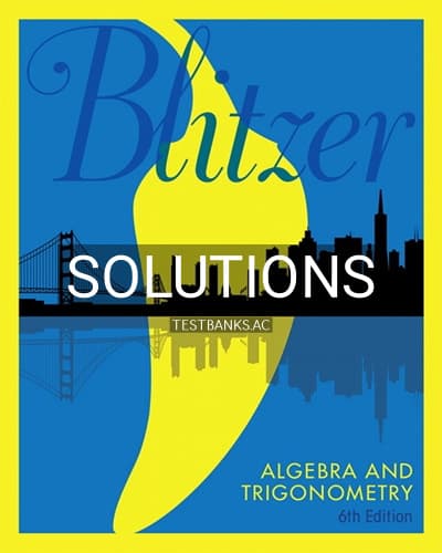 Solutions for Algebra and Trigonometry 6th Edition by Blitzer cover