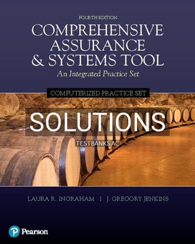 Solutions for Computerized Practice Set for Comprehensive Assurance and Systems Tool CAST 4th Edition by Ingraham cover