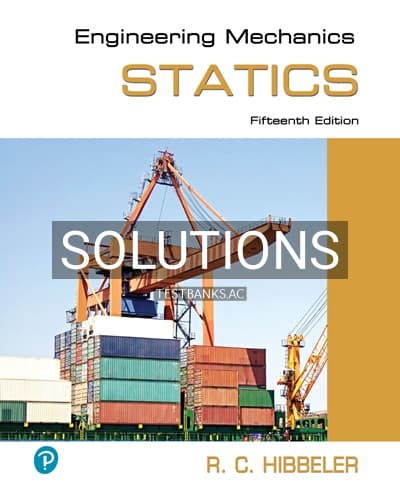 Solutions for Engineering Mechanics Statics 15th Edition by Hibbeler cover