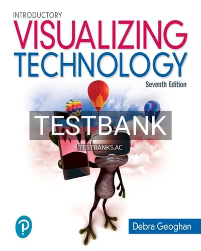 Test Bank for Visualizing Technology Introductory 7th Edition by Geoghan cover