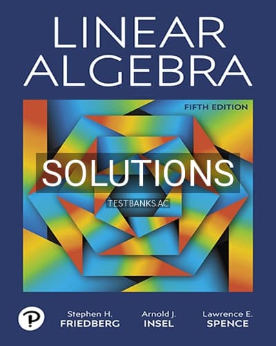 Solutions for Linear Algebra 5th Edition by Friedberg cover