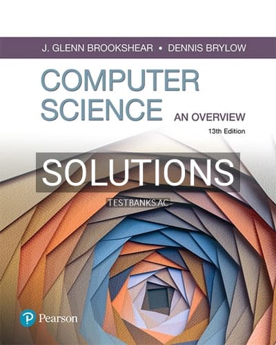 Solutions for Computer Science An Overview 13th Edition by Brookshear cover