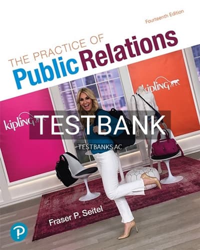 Test Bank for Practice of Public Relations 14th Edition by Seitel cover