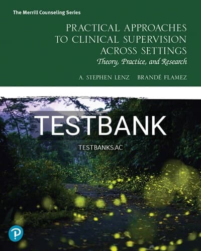 Test Bank for Practical Approaches to Clinical Supervision Across Settings 1st Edition by Lenz cover