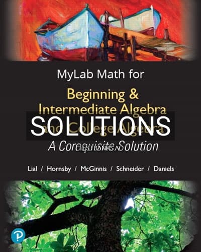 Solutions for Beginning and Intermediate Algebra and College Algebra 1st Edition by Lial cover