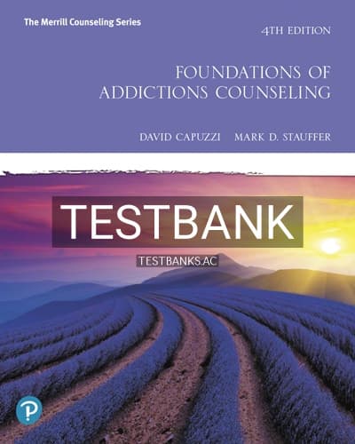 Test Bank for Foundations of Addictions Counseling 4th Edition by Capuzzi cover