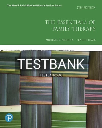 Test Bank for Essentials of Family Therapy 7th Edition by Nichols cover