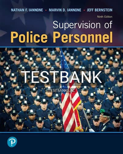 Test Bank for Supervision of Police Personnel 9th Edition by Iannone cover