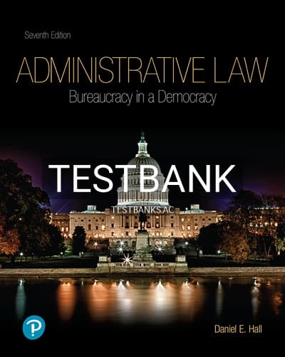 Test Bank for Administrative Law 7th Edition by Hall cover