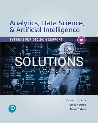 Solutions for Analytics Data Science and Artificial Intelligence 11th Edition by Sharda cover